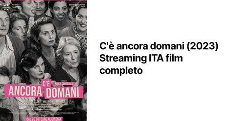 c'è ancora domani tanti film